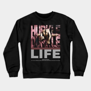 Hurkle Durkle Life style 2 Crewneck Sweatshirt